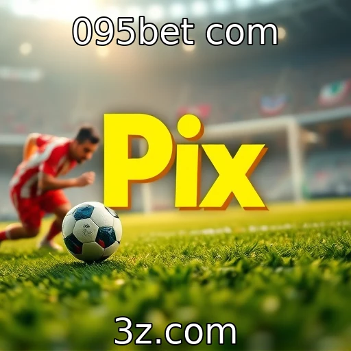 095bet com Desvendando os segredos das apostas esportivas no Brasil